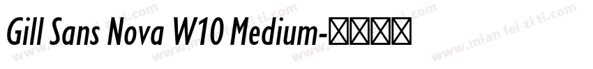 Gill Sans Nova W10 Medium字体转换